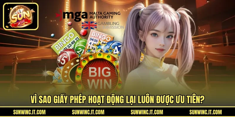 Vì sao giấy phép hoạt động lại luôn được ưu tiên?